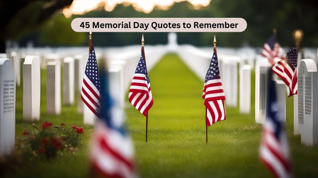 45 Memorial Day Quotes to Remember